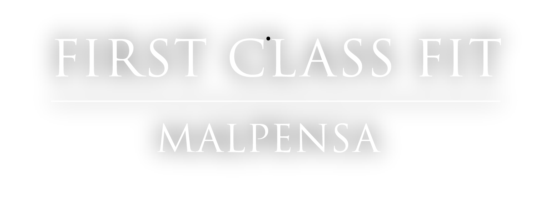 FIRST CLASS FIT MALPENSA
